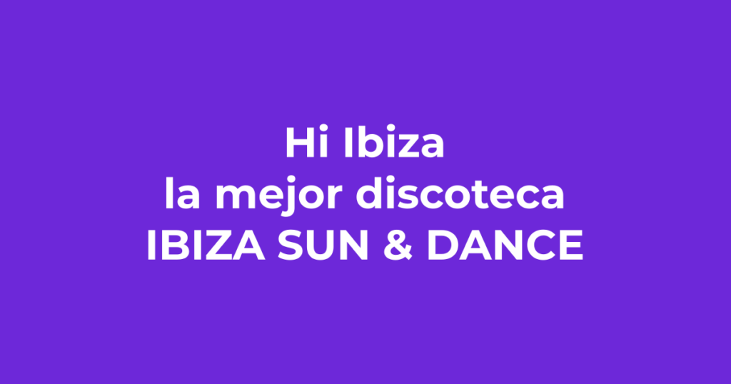Hï Ibiza: una de las mejores discotecas del mundo - Ibiza Sun & Dance