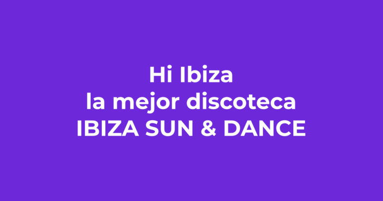 Hï Ibiza: una de las mejores discotecas del mundo - Ibiza Sun & Dance